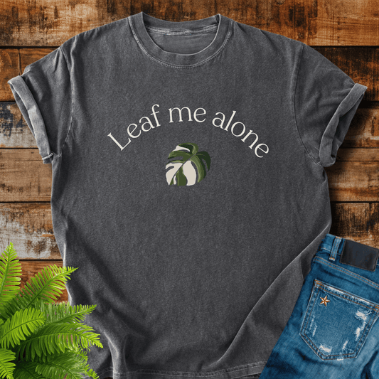 Leaf Me Alone T-shirt
