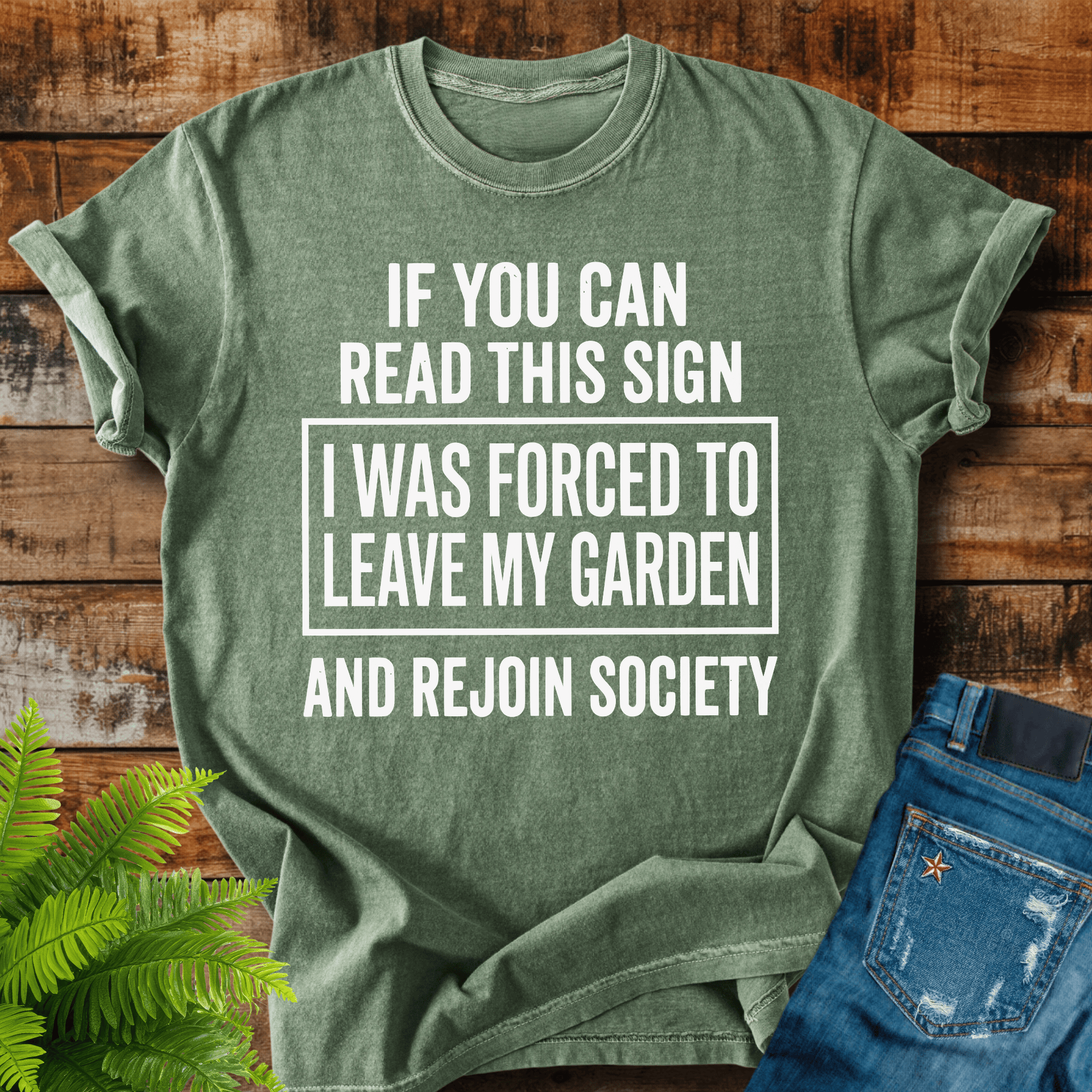 Leave My Garden T-shirt