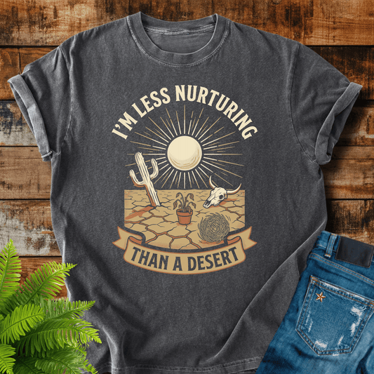 Less Nurturing T-shirt