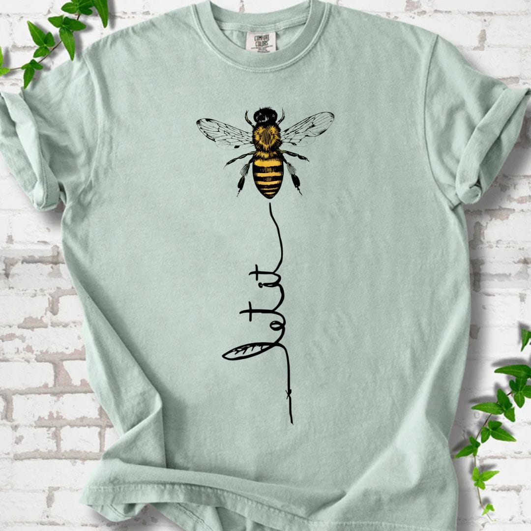 Let It Bee T-Shirt