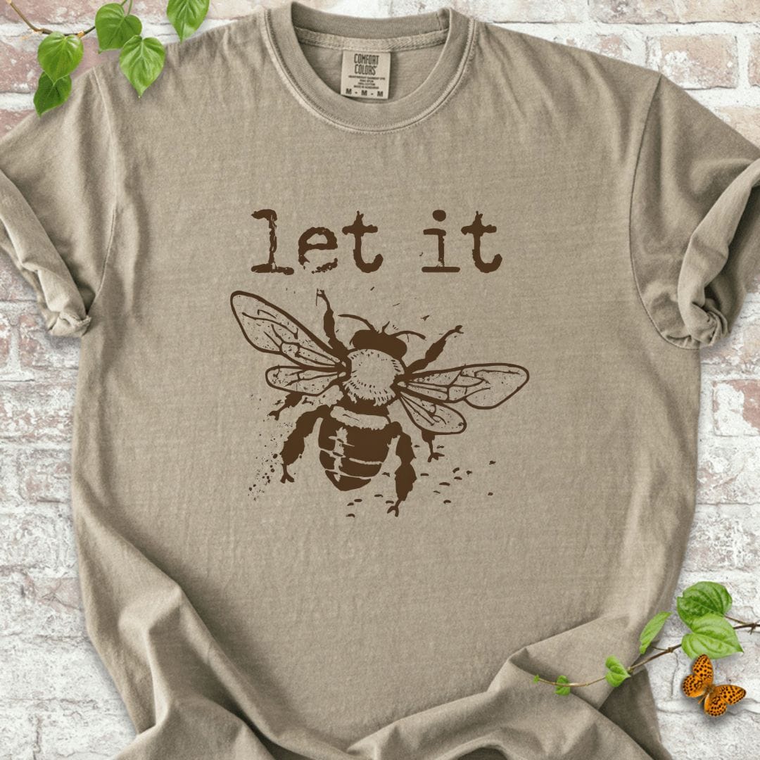 Let It Bee T-Shirt