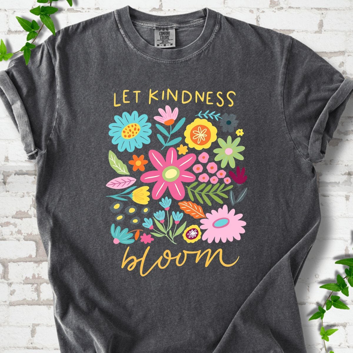 Let Kindness Bloom T-Shirt