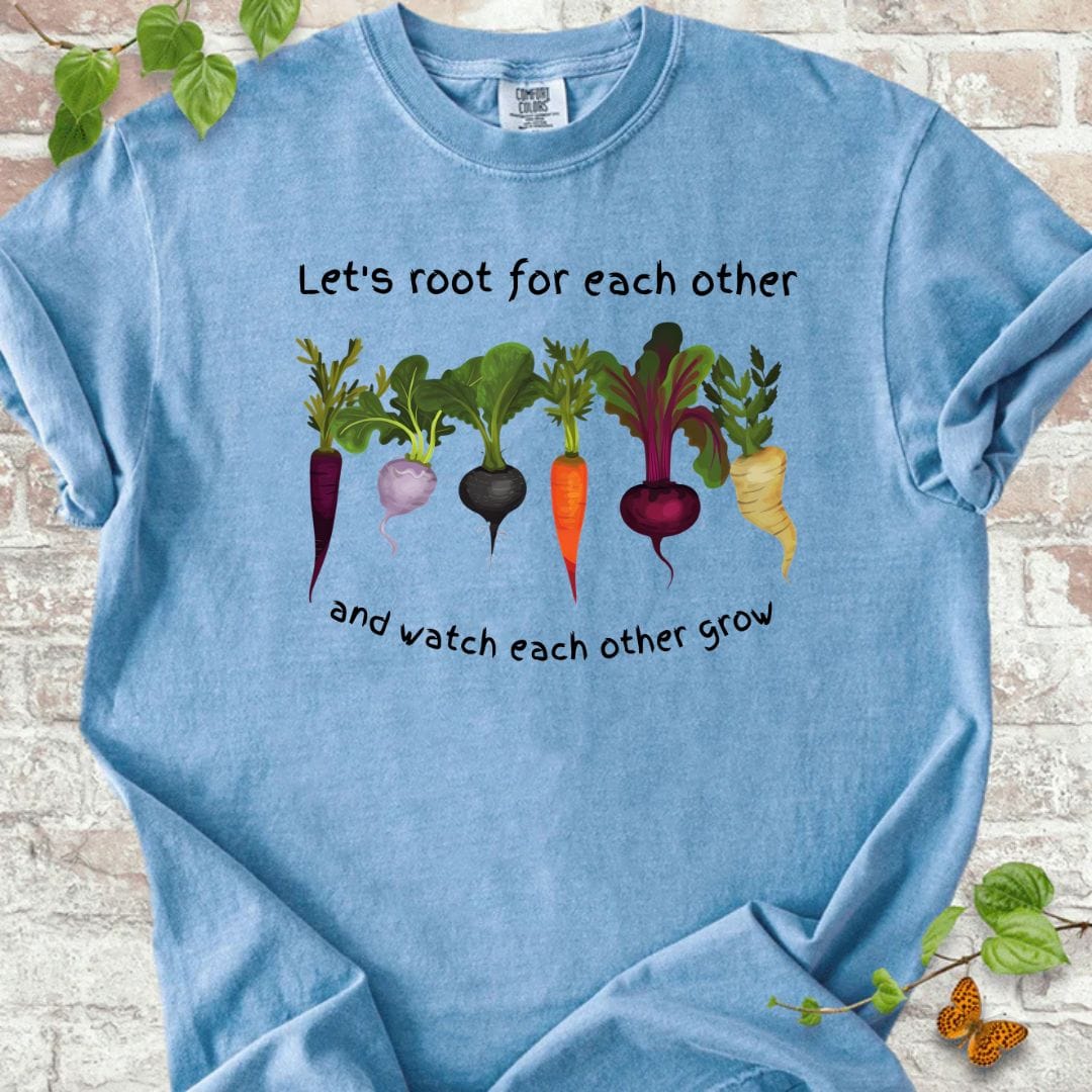 Let's Root for Each Other T-Shirt