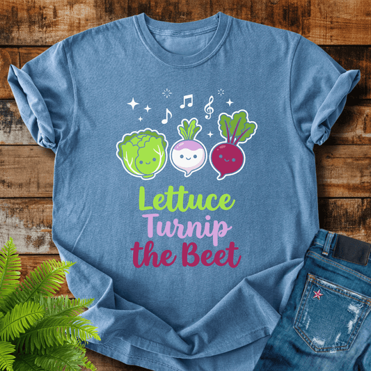 Lettuce Turnip Beet T-shirt