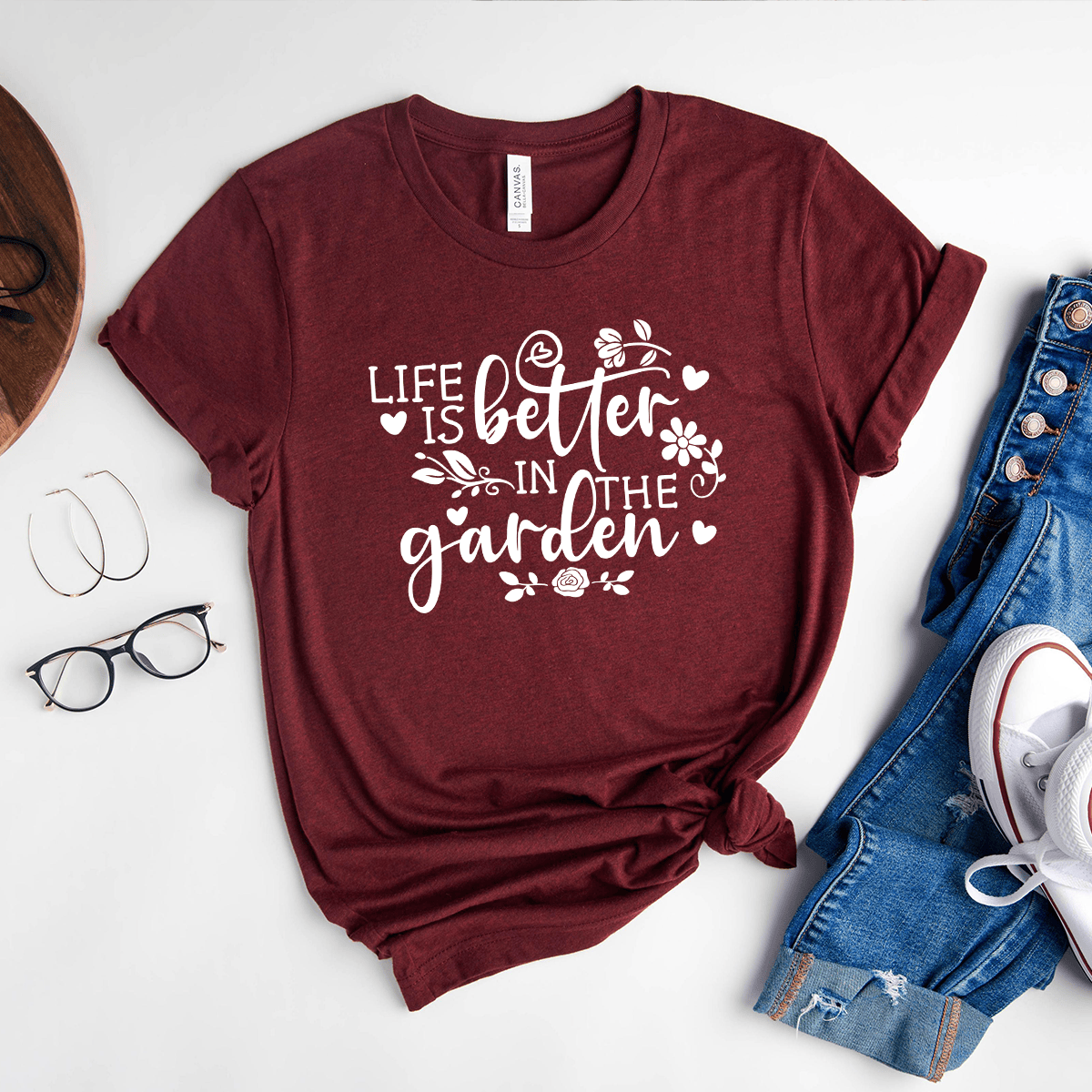Life Is Better In The Garden Unisex Tee