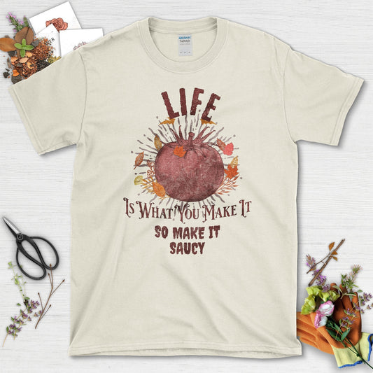 Life Is What You Make It T-Shirt