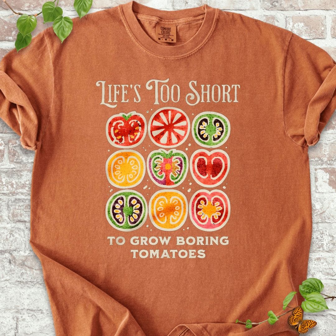 Life's Too Short Tomatoes T-Shirt