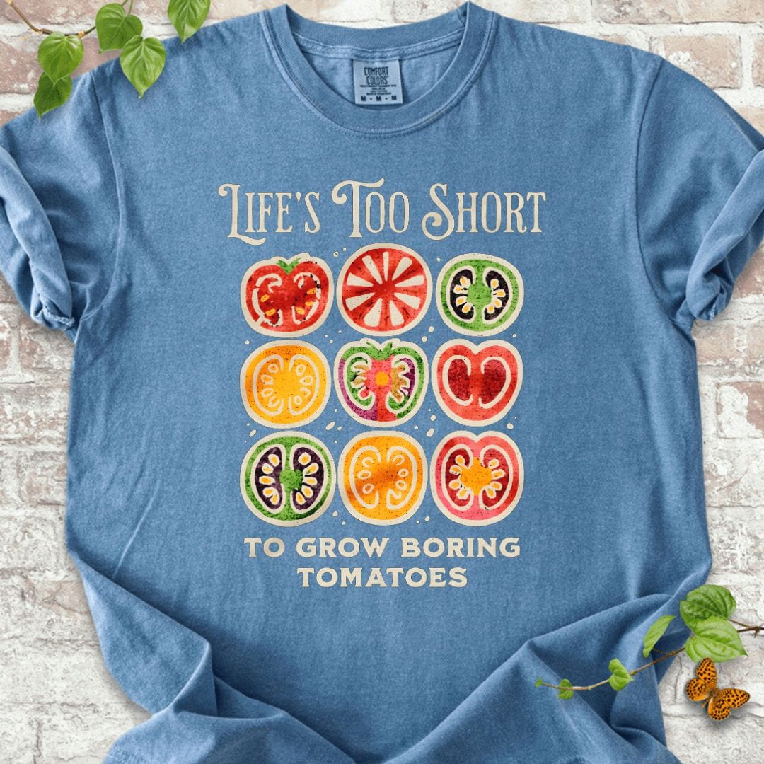 Life's Too Short Tomatoes T-Shirt