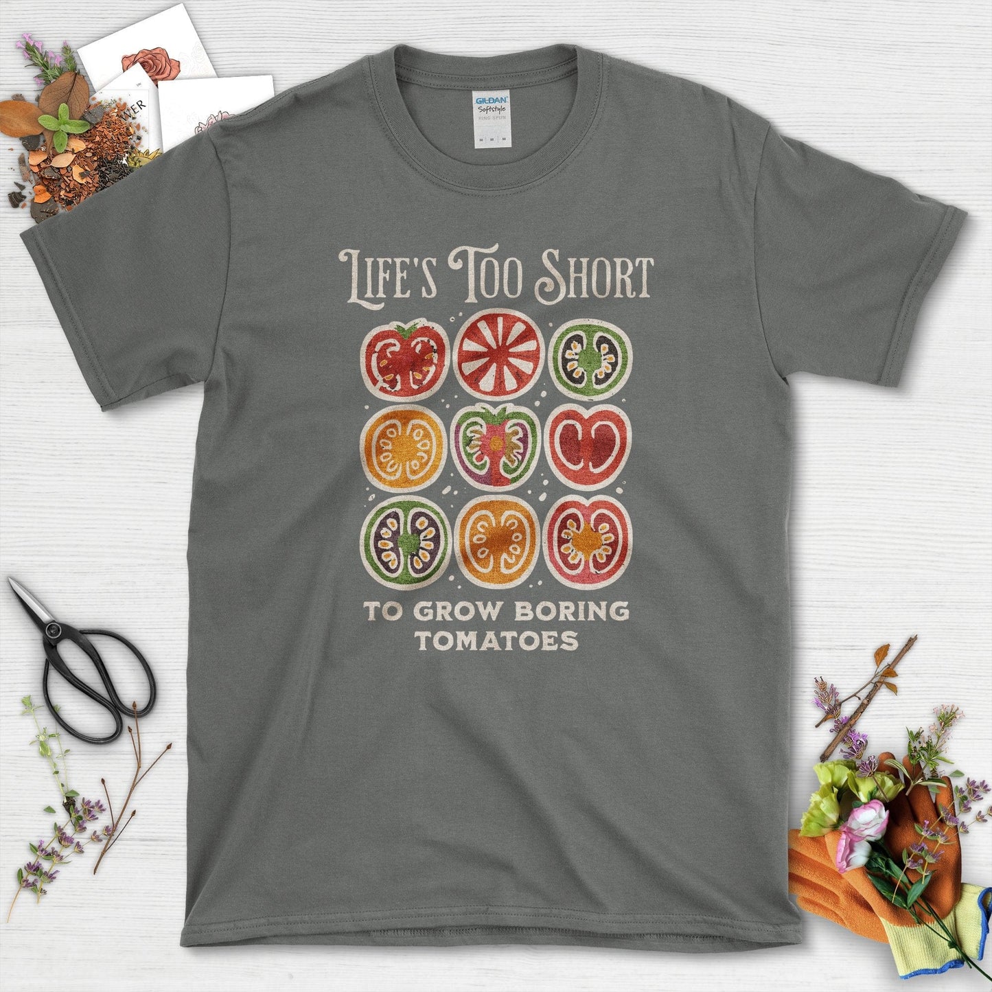 Life's Too Short Tomatoes T-Shirt