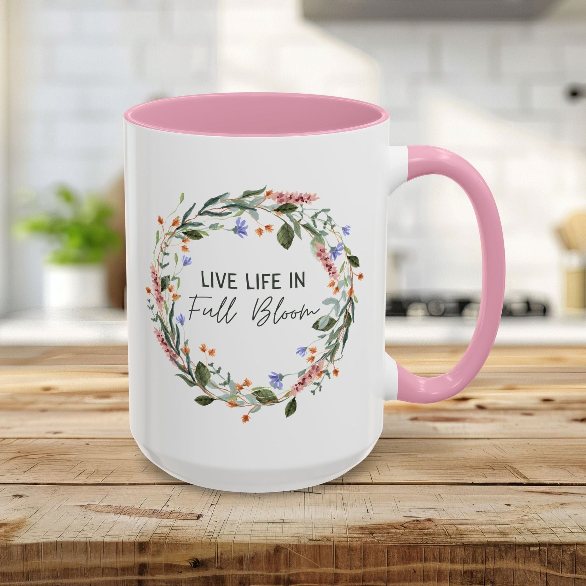Live Life in Full Bloom Mug (11/15oz)