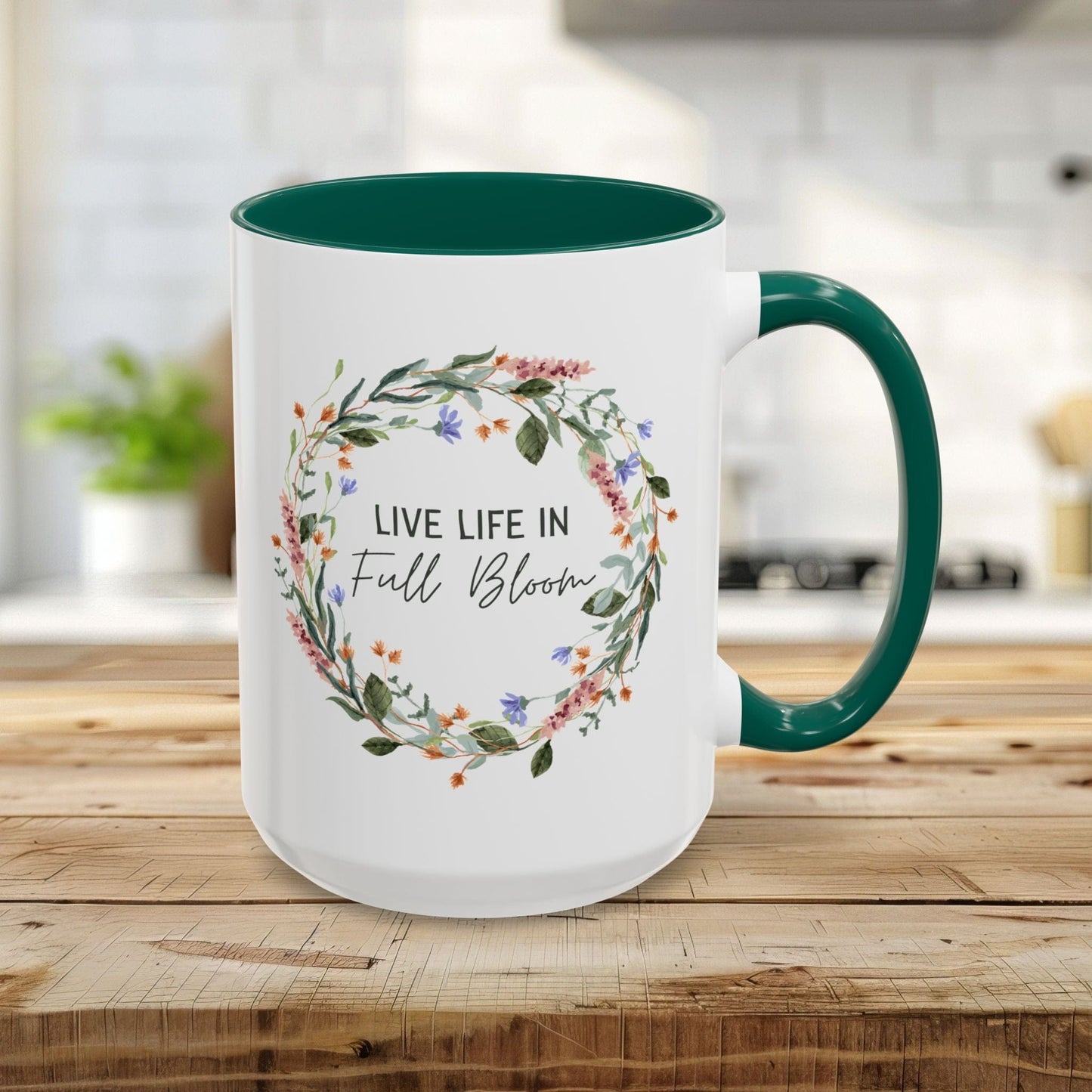 Live Life in Full Bloom Mug (11/15oz)