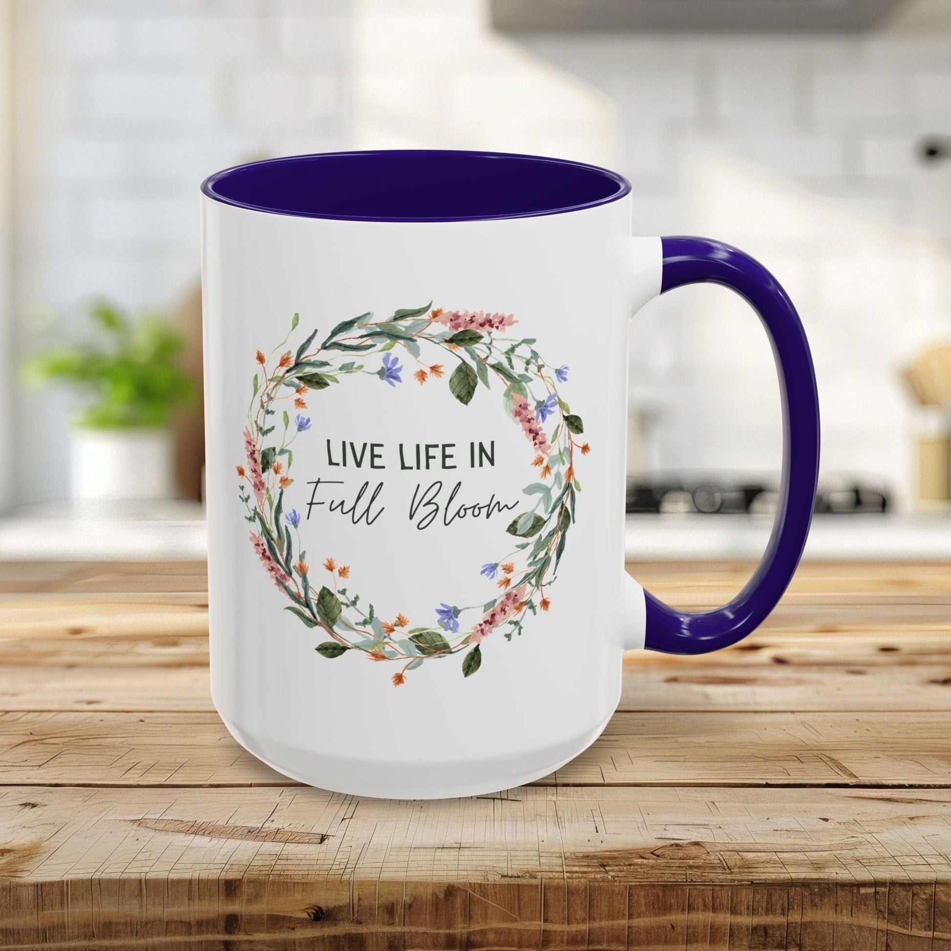 Live Life in Full Bloom Mug (11/15oz)