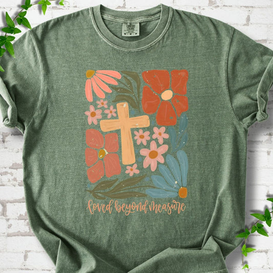 Loved Beyond Measure T-Shirt
