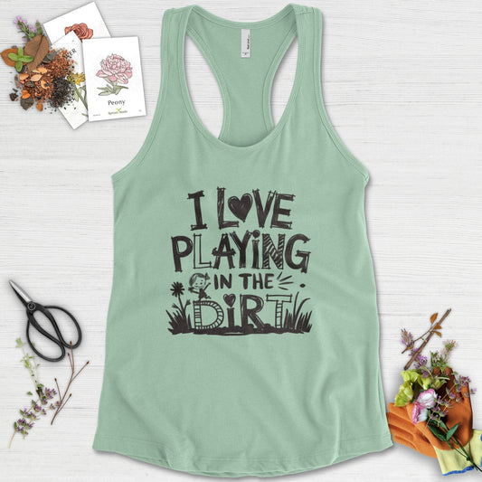 Loves to Play in Dirt Racerback