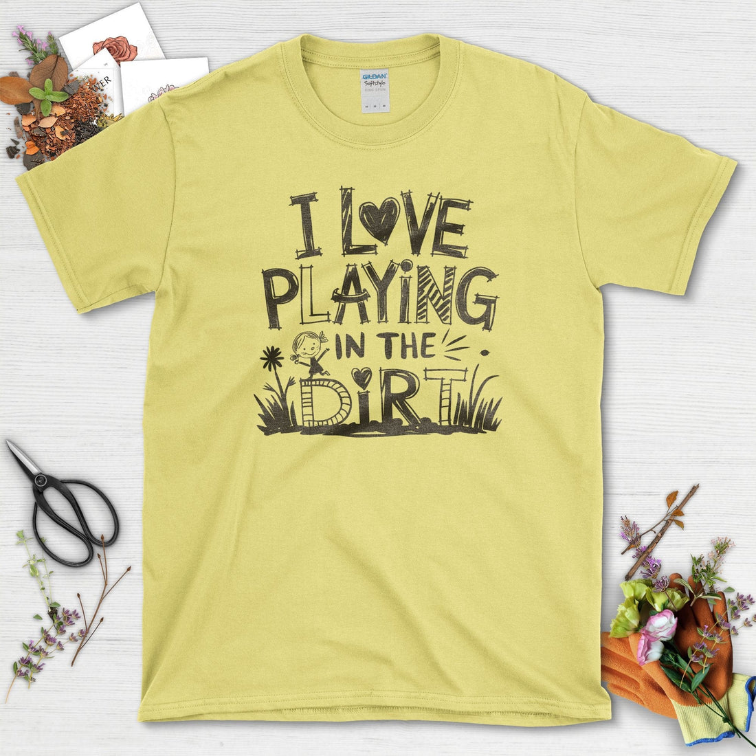Loves to Play in Dirt T-Shirt