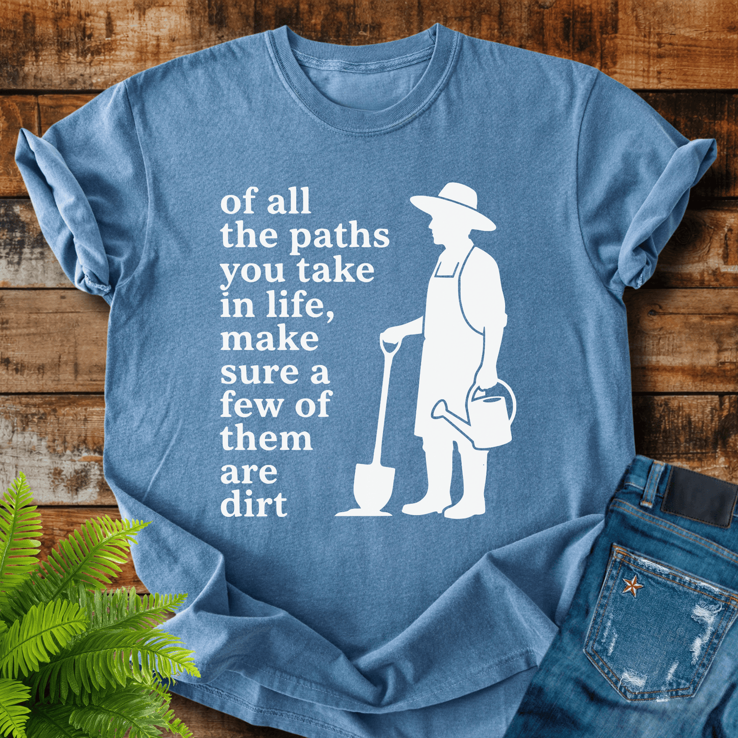 Make Sure Dirt T-shirt