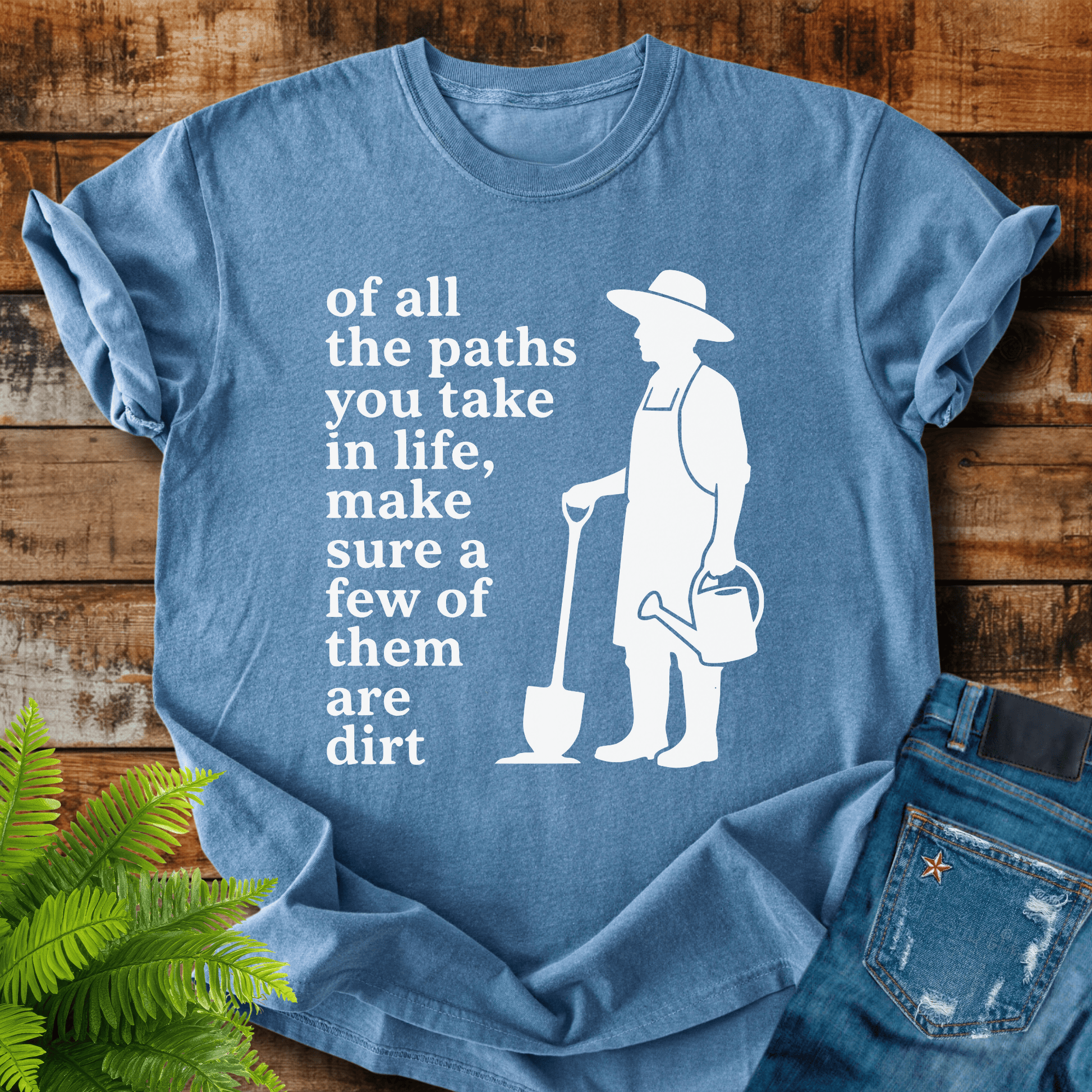 Make Sure Dirt T-shirt