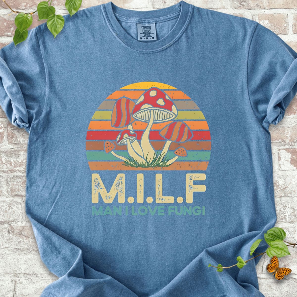 Man I Love Fungi T-Shirt