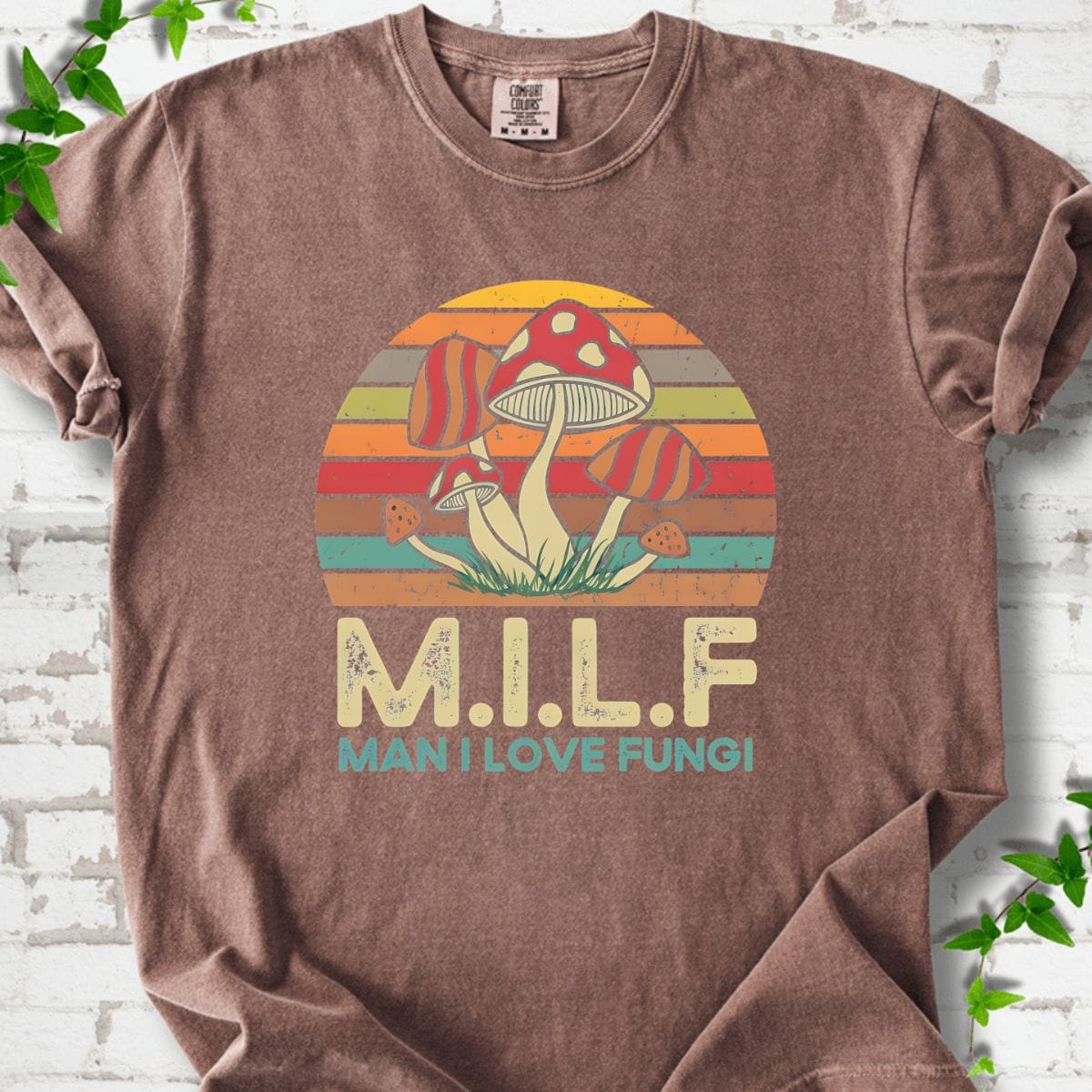 Man I Love Fungi T-Shirt