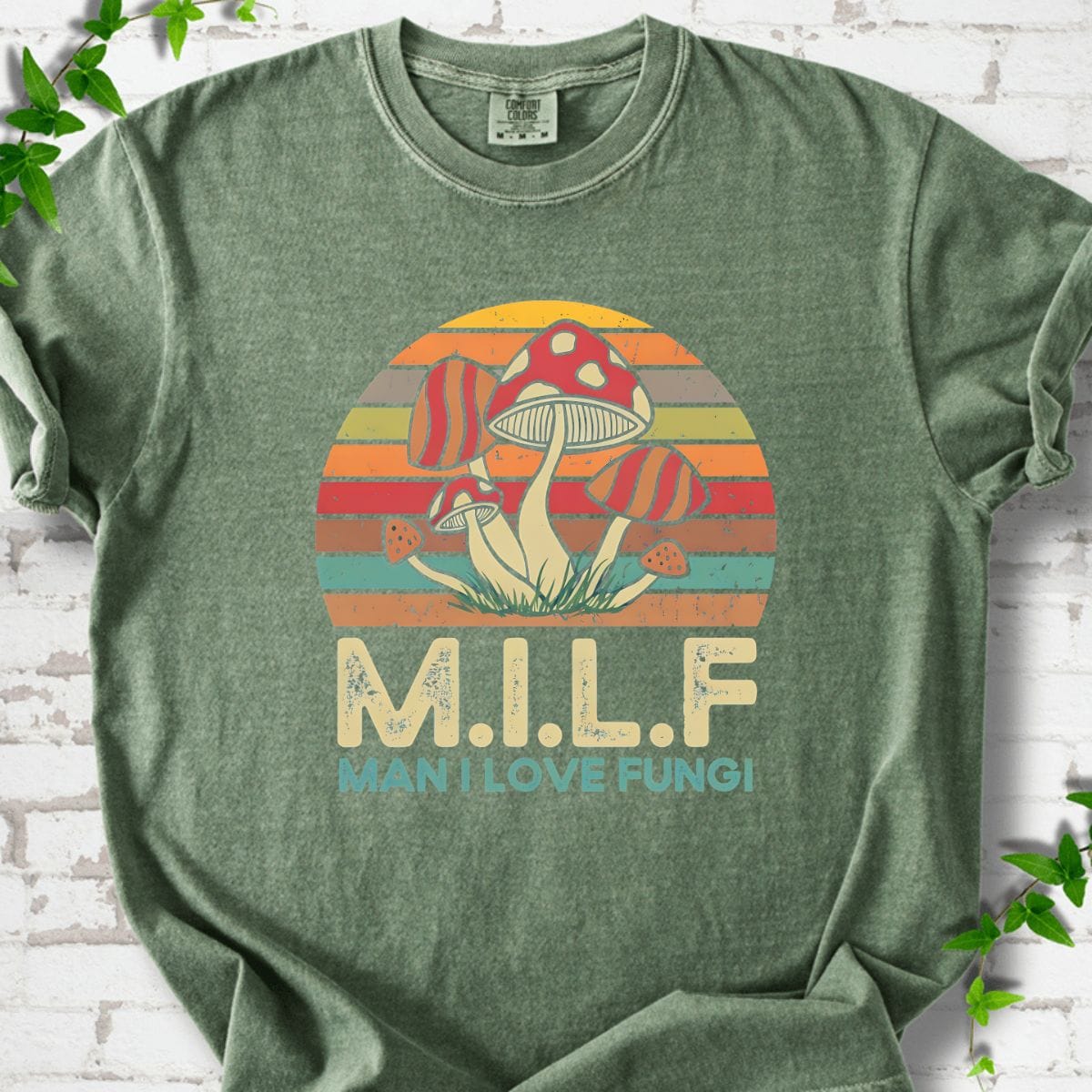 Man I Love Fungi T-Shirt