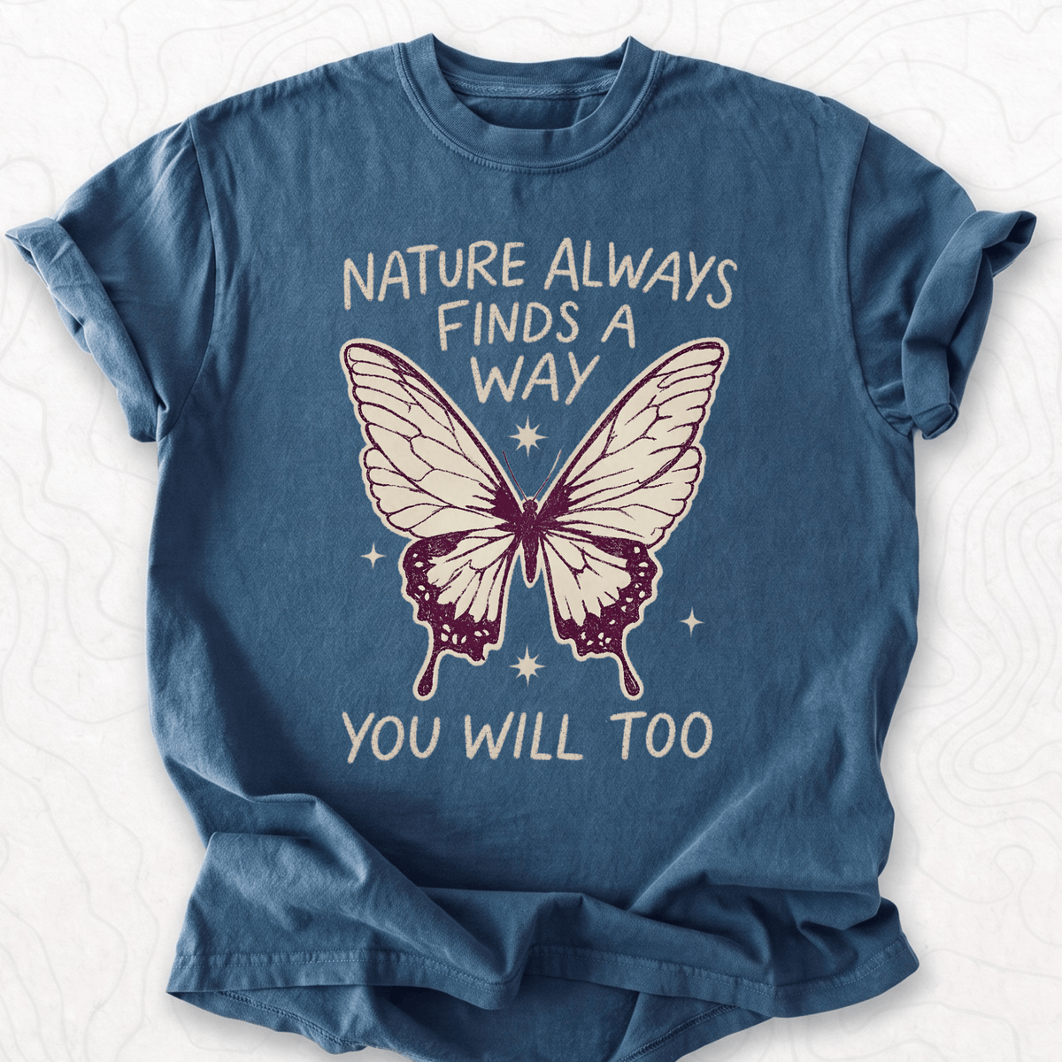 Nature Finds Way T-shirt