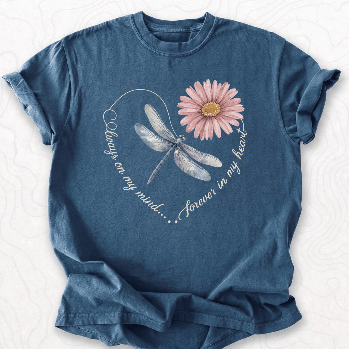 Always On My Mind T-shirt