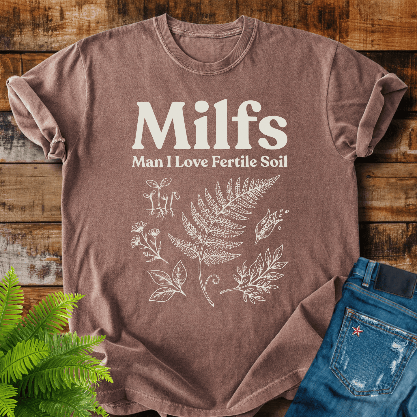 Milfs Fertile Soil T-shirt