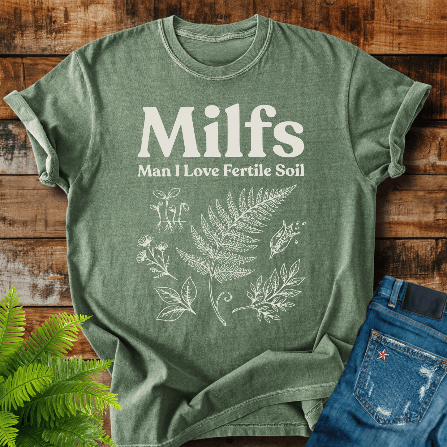 Milfs Fertile Soil T-shirt