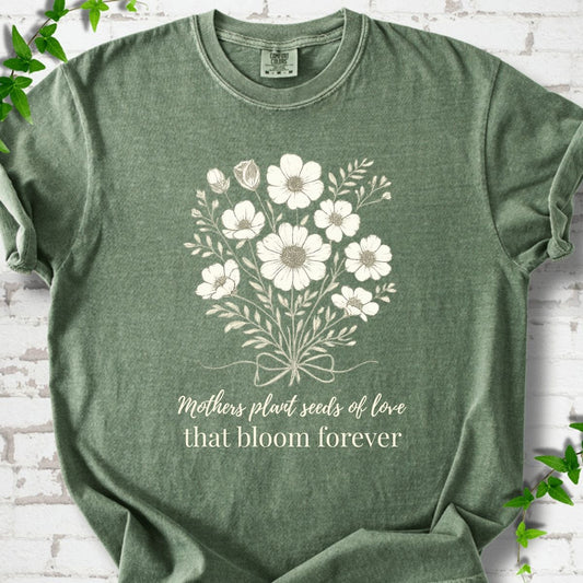 Mothers Plant Seeds of Love T-Shirt