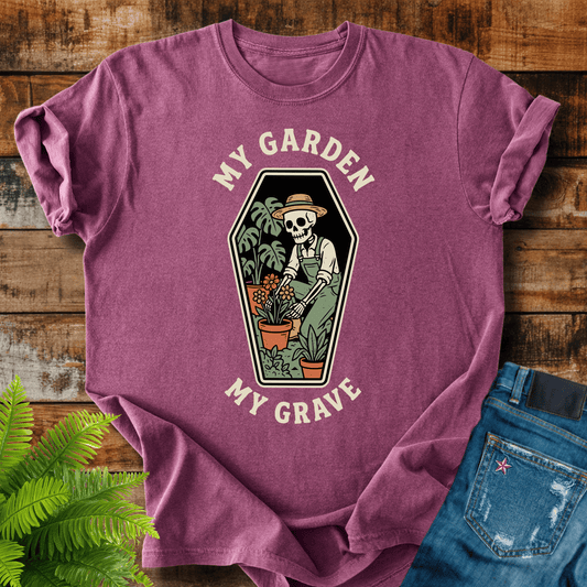 My Garden My Grave T-shirt