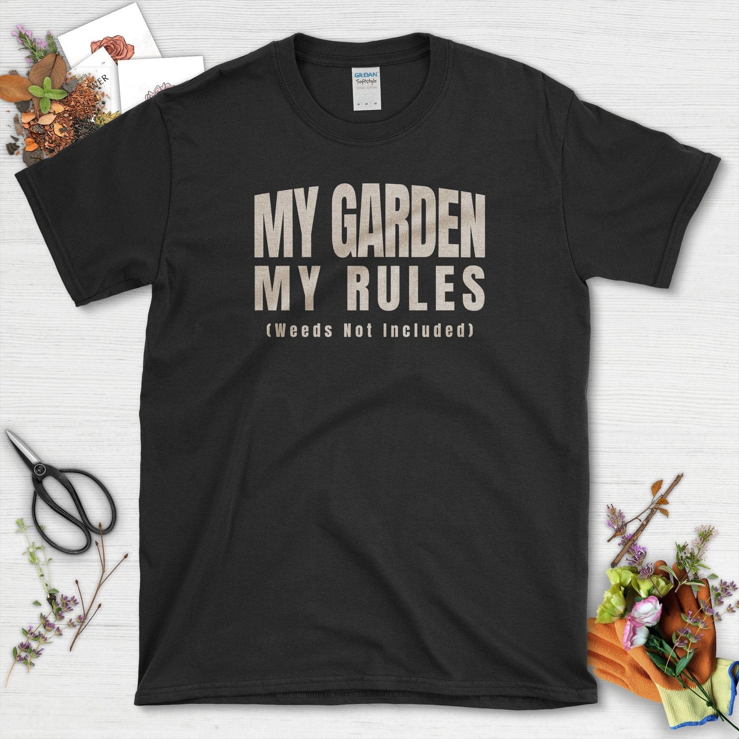 My Garden My Rules T-Shirt
