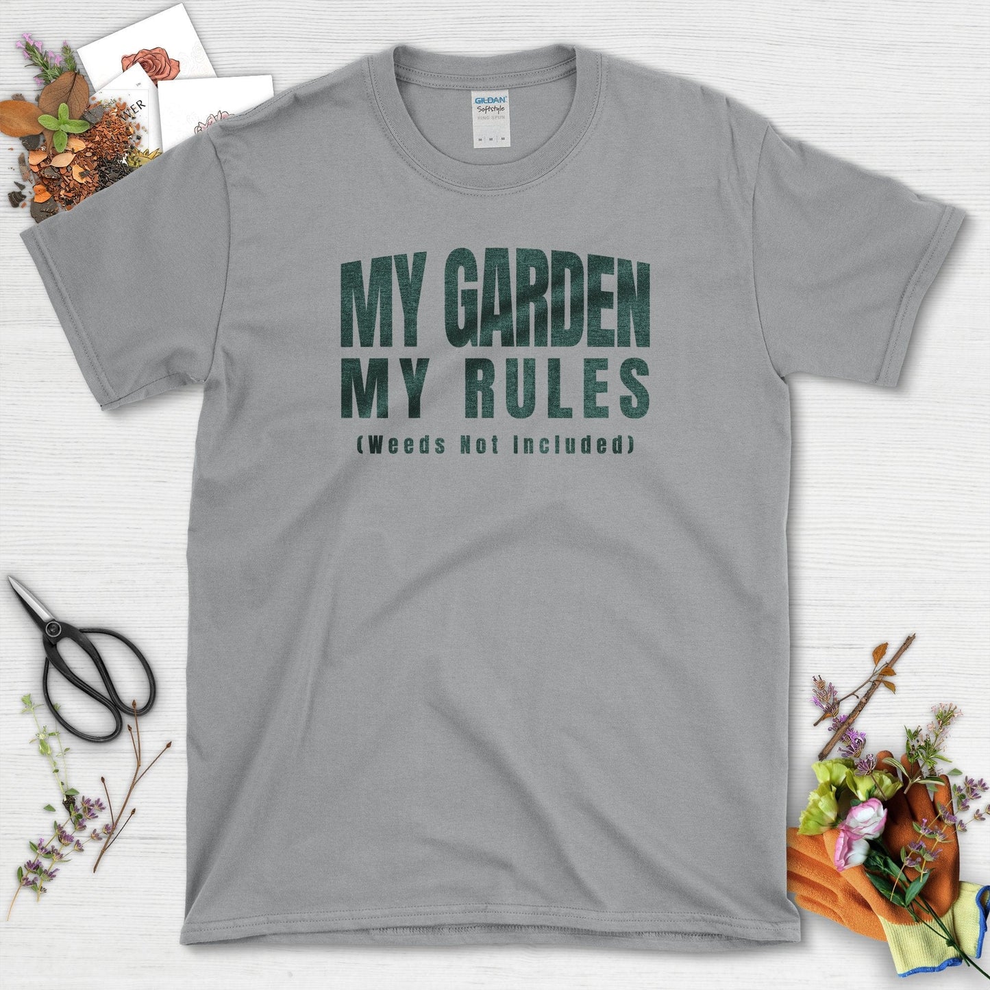 My Garden My Rules T-Shirt