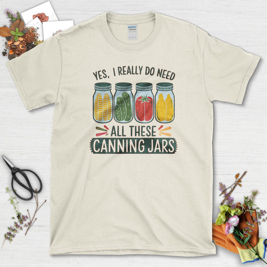 Need These Canning Jars T-Shirt
