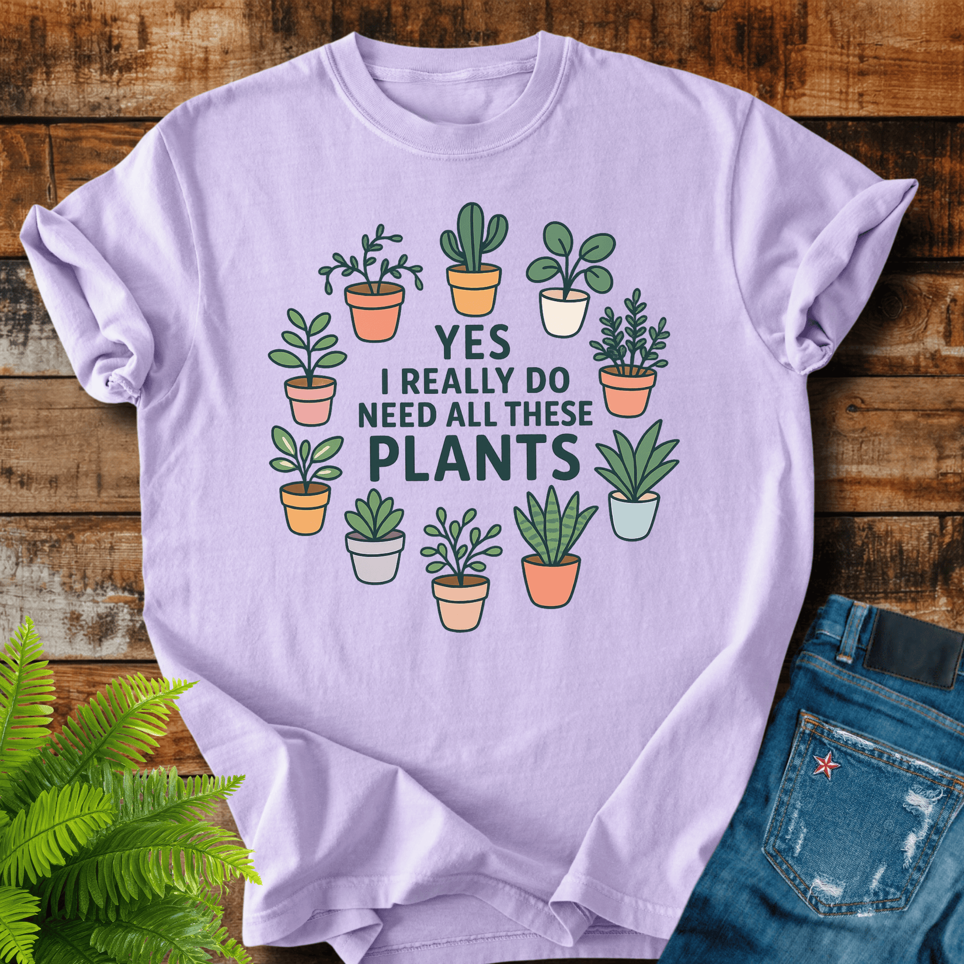 Need These Plants T-shirt