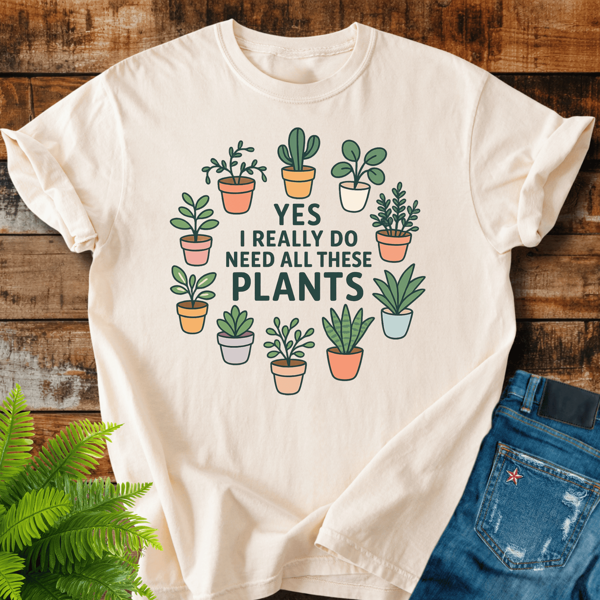 Need These Plants T-shirt