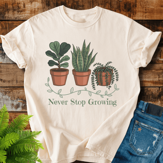 Never Stop Growing T-shirt