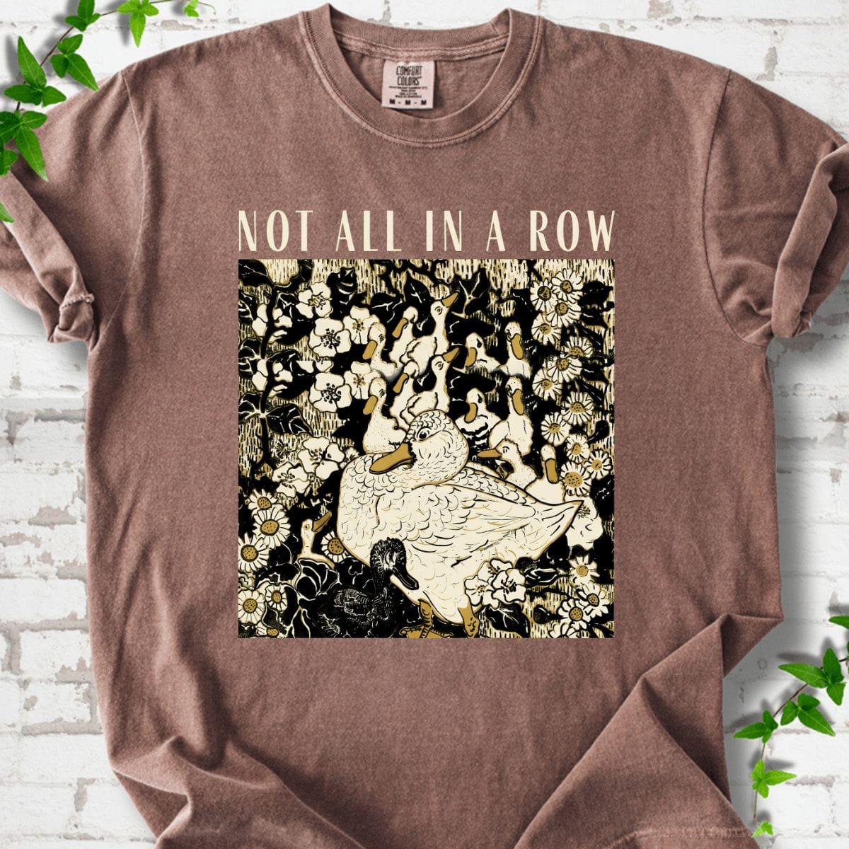 Not All In A Row T-Shirt