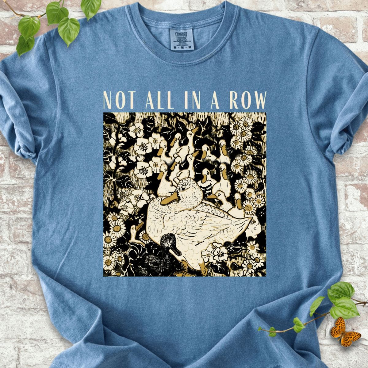 Not All In A Row T-Shirt