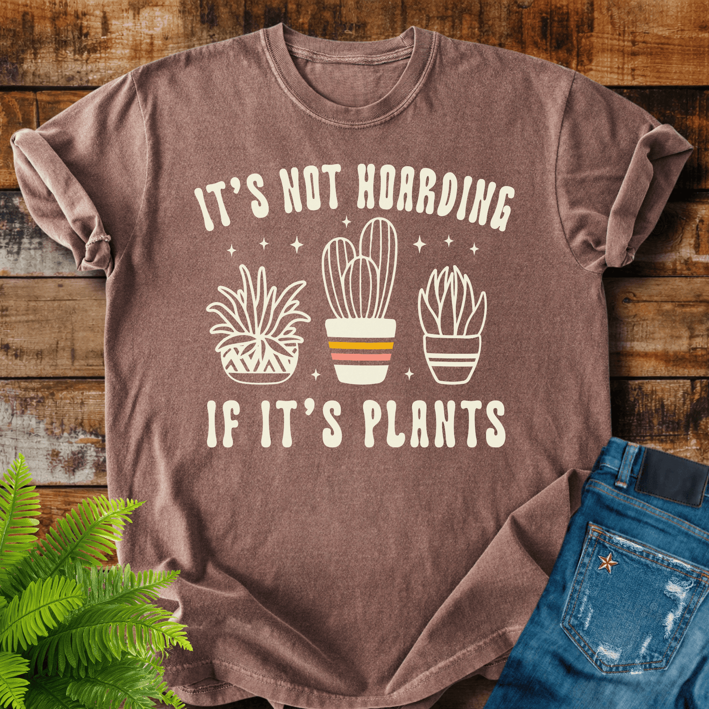 Not Hoarding Plants T-shirt