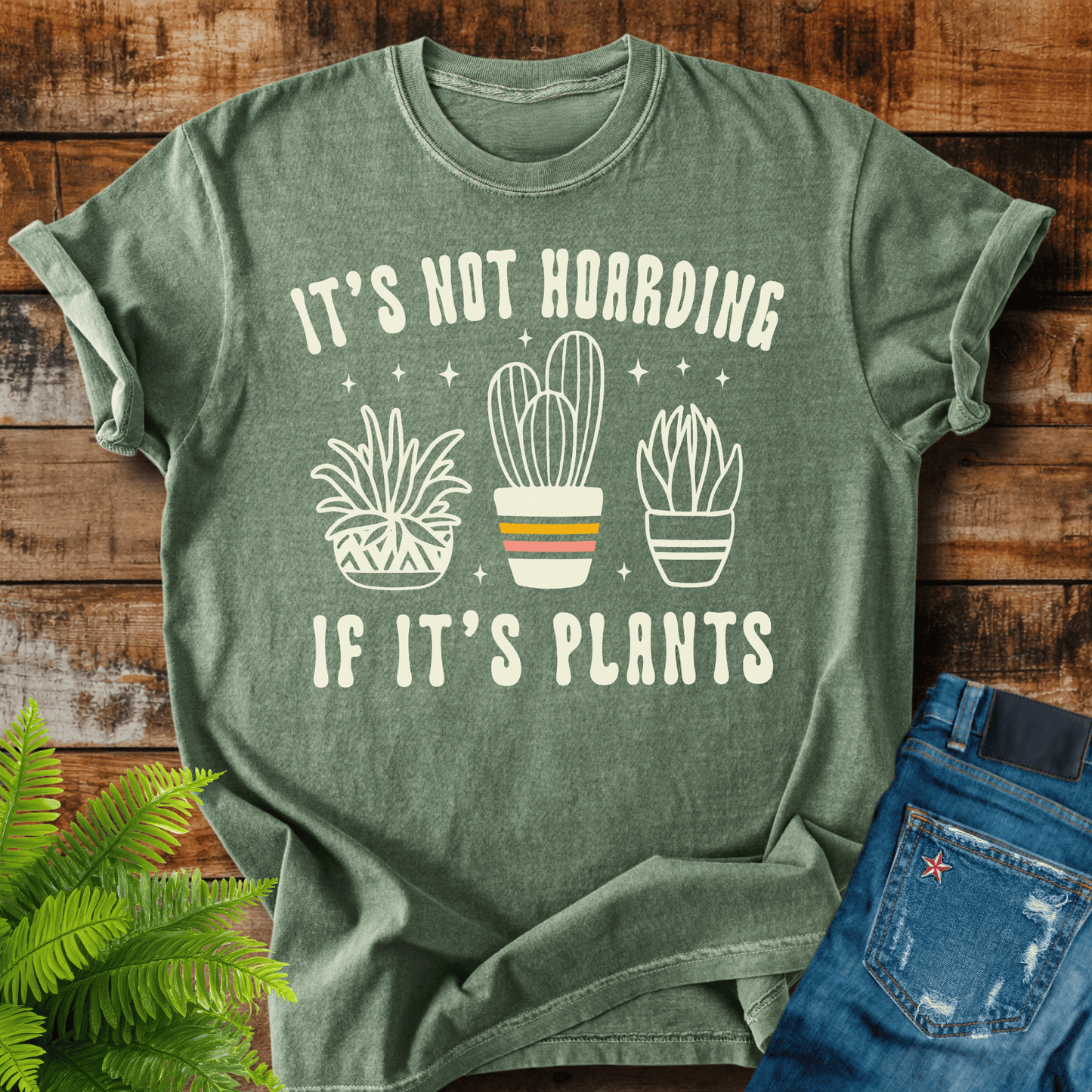 Not Hoarding Plants T-shirt
