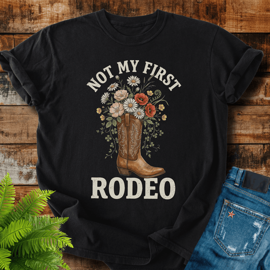 Not My First Rodeo T-shirt