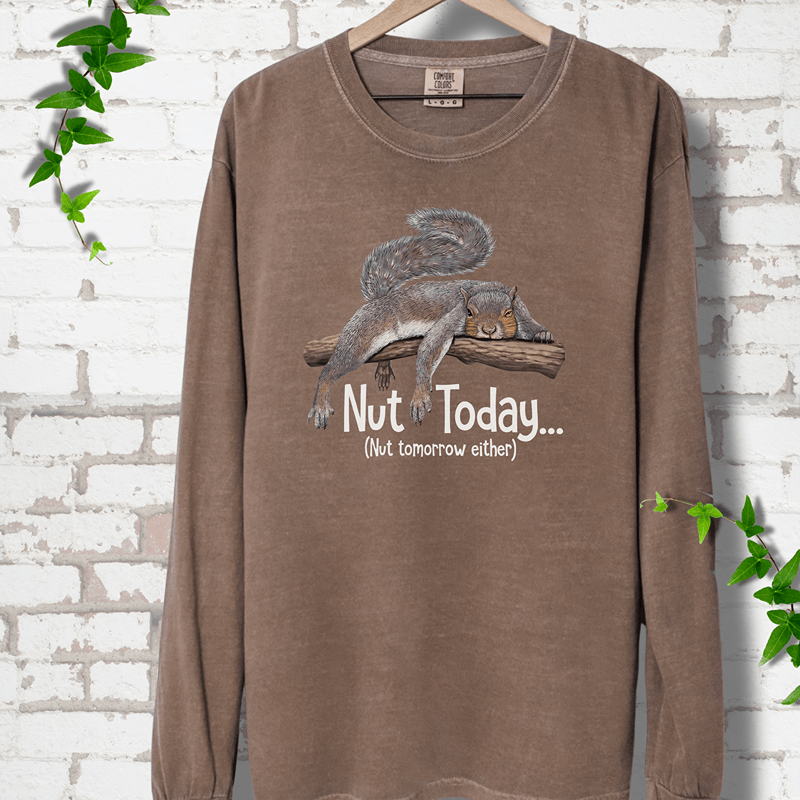 Nut today Squirrel Long Sleeves