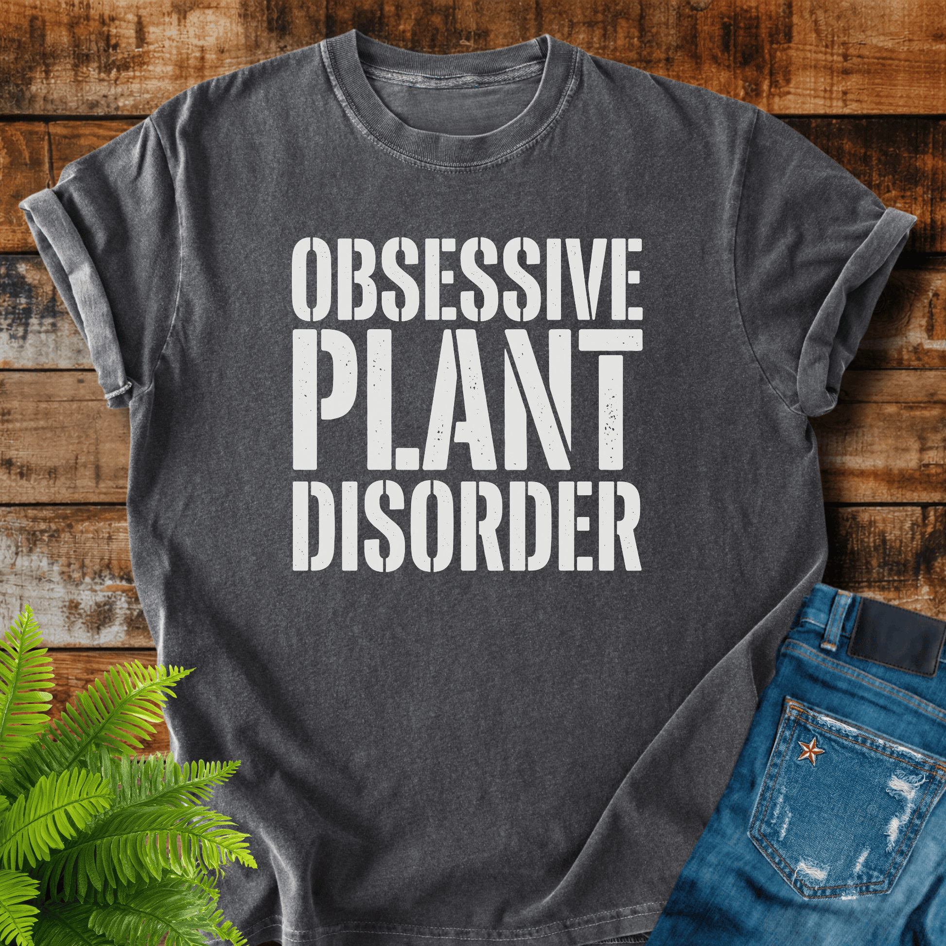 Obsessive Plant Disorder T-shirt
