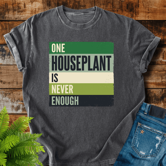One Houseplant T-shirt