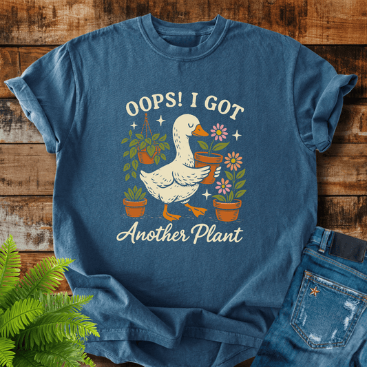 Oops Another Plant T-shirt