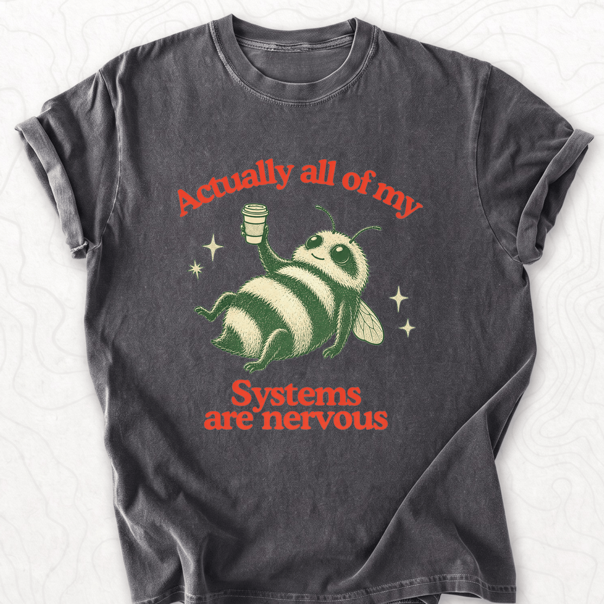 Systems Are Nervous T-shirt