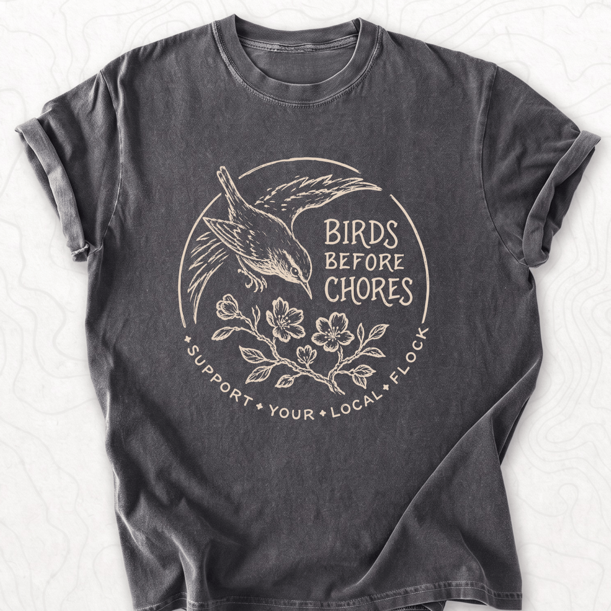 Birds Before Chores T-shirt