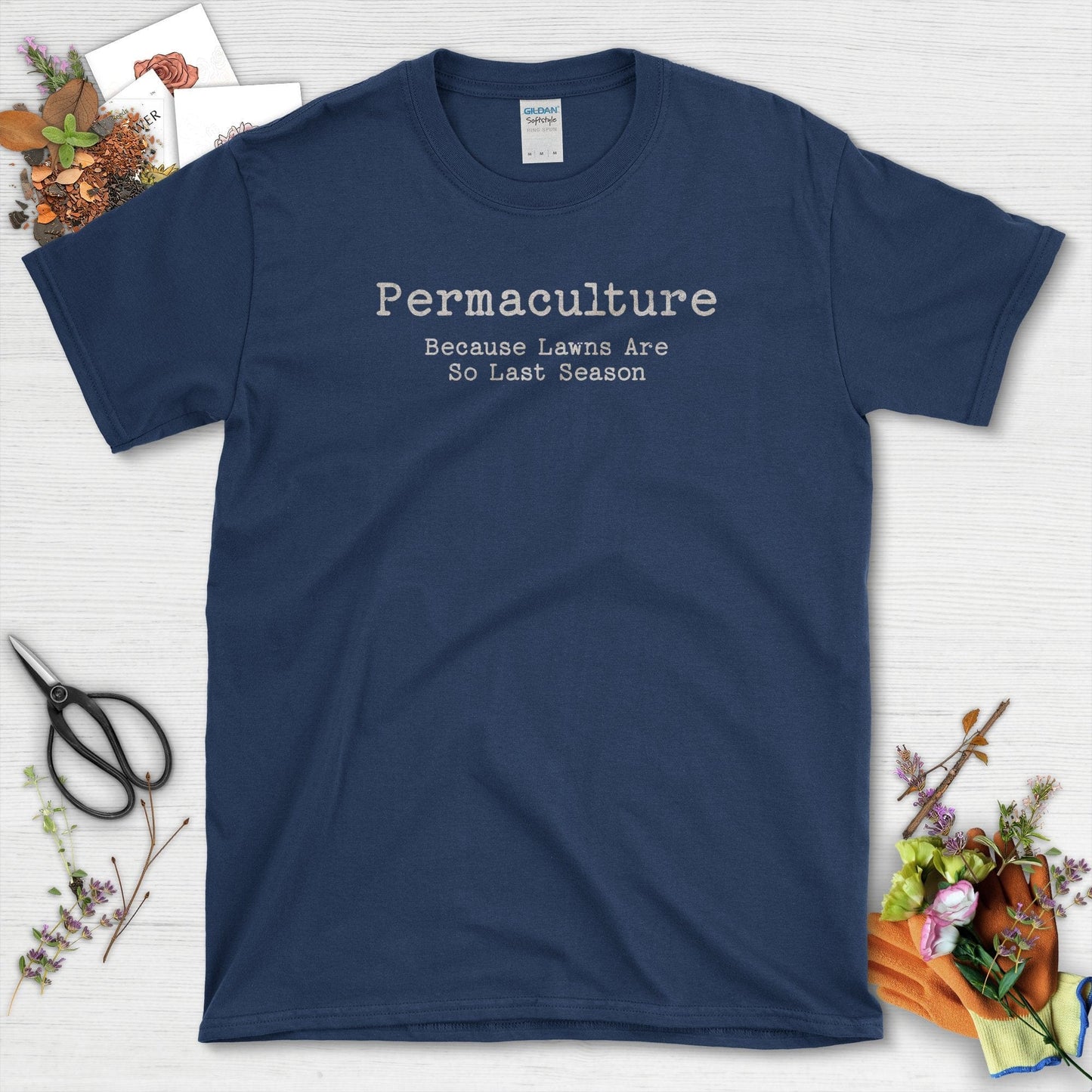 Permaculture Lawns So Last Season T-Shirt