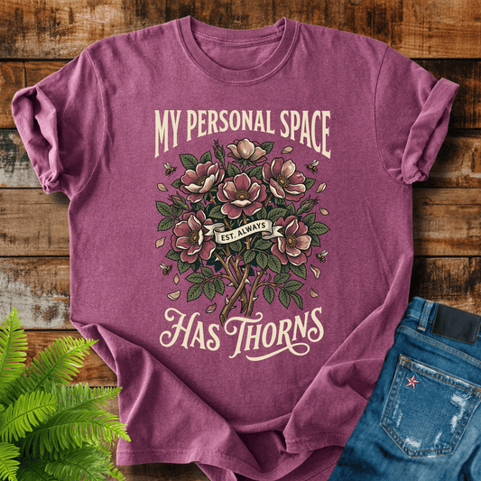 Personal Space Thorns T-shirt