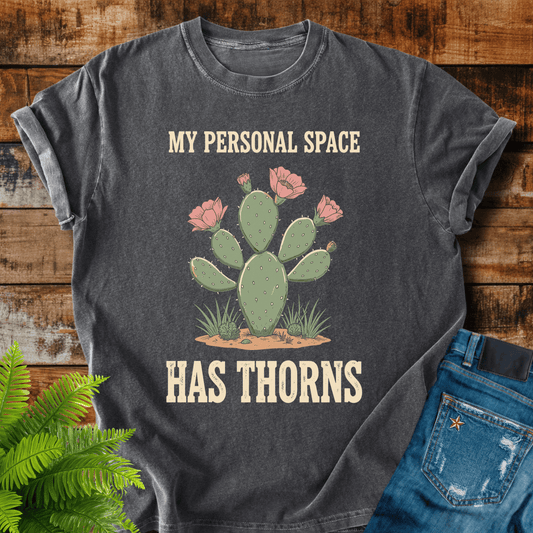 Personal Space Thorns T-shirt